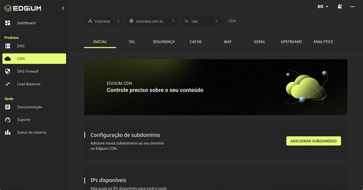Painel da Edgium na tela da CDN de um subdomínio, com as abas Inicial, SSL, Segurança, Cache, WAF, Geral, Upstreams e Analytics, e o menu com DNS, CDN, DNS Firewall e Load Balancer